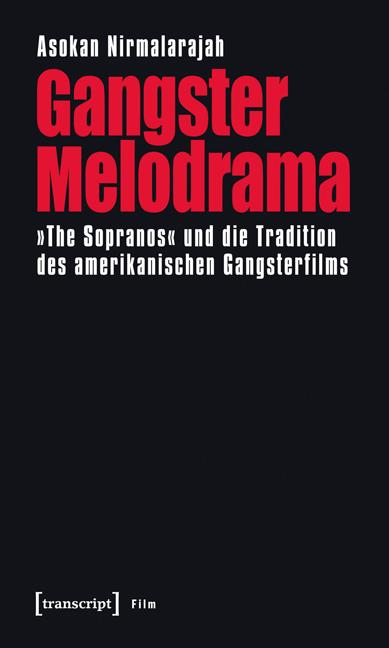 Produktbild: Gangster Melodrama | Asokan Nirmalarajah