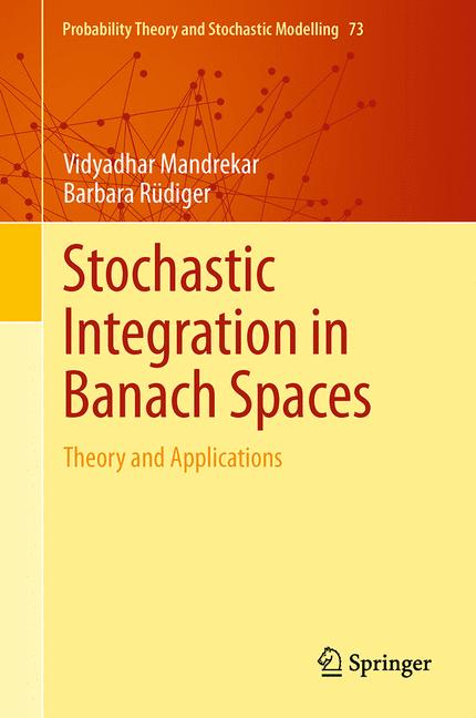 Weitere Ansicht: Stochastic Integration in Banach Spaces | Vidyadhar Mandrekar, Barbara Rüdiger