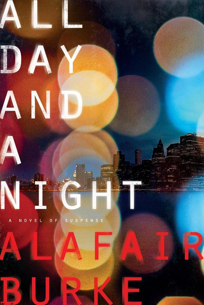 Produktbild: All Day and a Night | Alafair Burke
