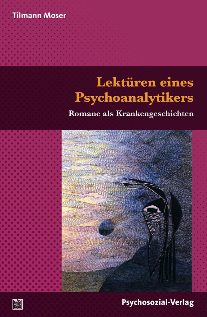 Produktbild: Lektüren eines Psychoanalytikers | Tilmann Moser
