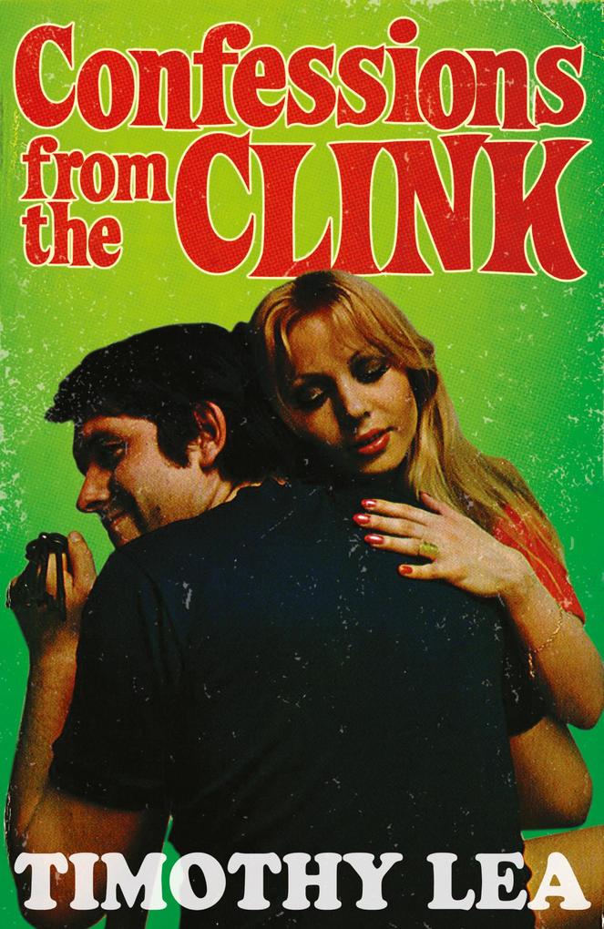 Produktbild: Confessions from the Clink | Timothy Lea