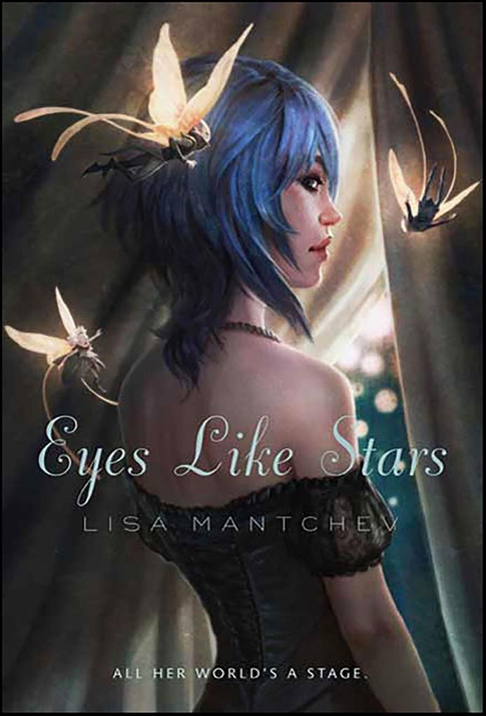 Produktbild: Eyes Like Stars | Lisa Mantchev