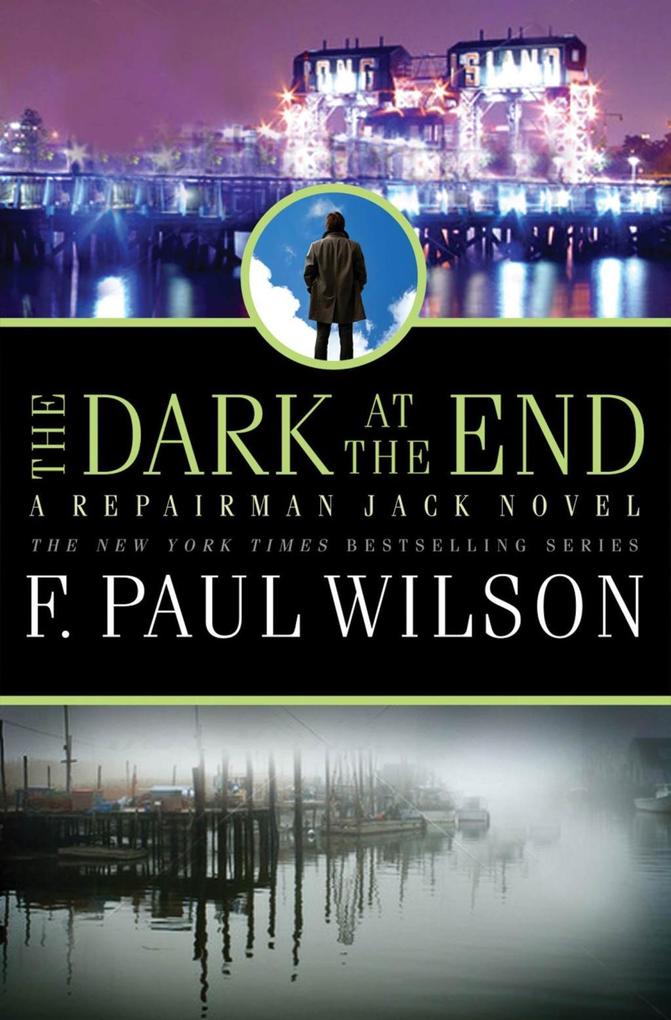 Produktbild: The Dark at the End | F. Paul Wilson