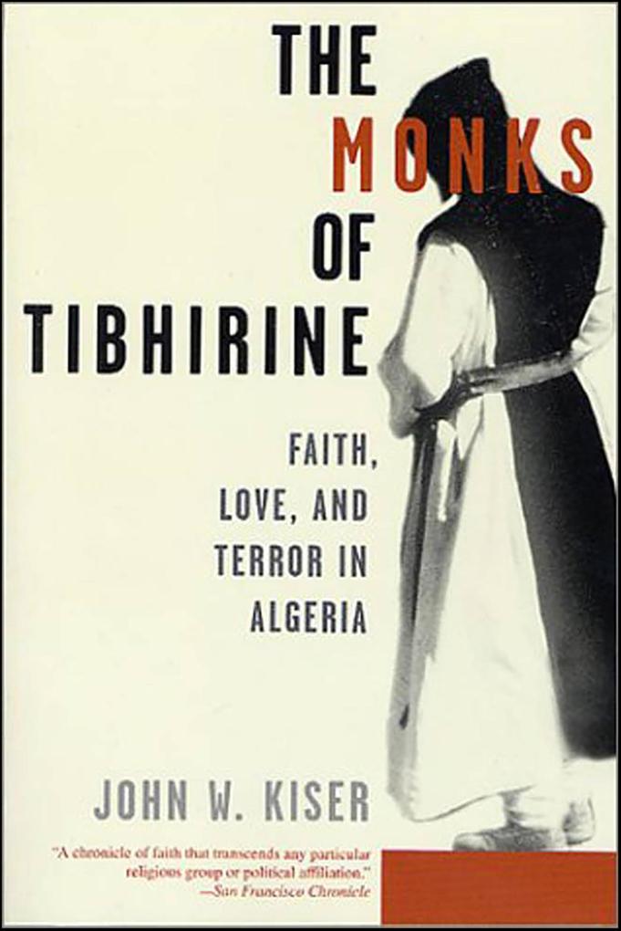 Produktbild: The Monks of Tibhirine | John W. Kiser