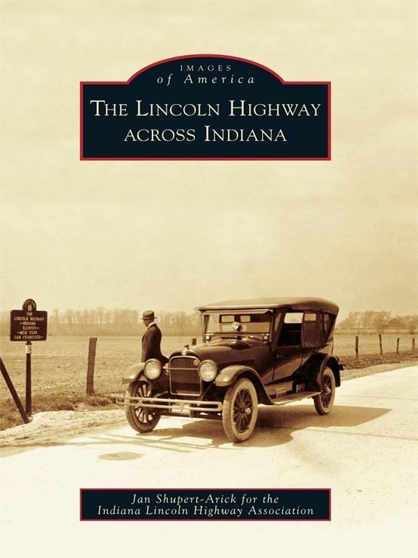 Produktbild: Lincoln Highway across Indiana | Jan Shupert-Arick