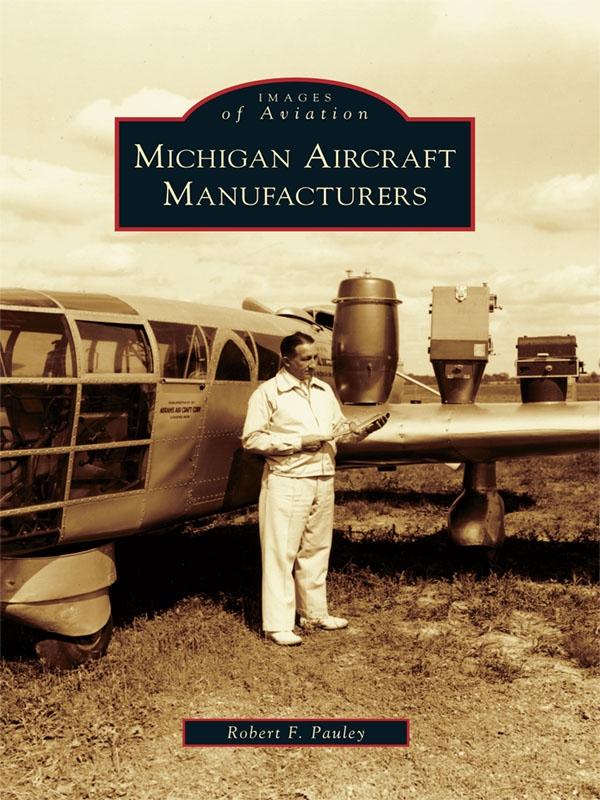 Produktbild: Michigan Aircraft Manufacturers | Robert F. Pauley