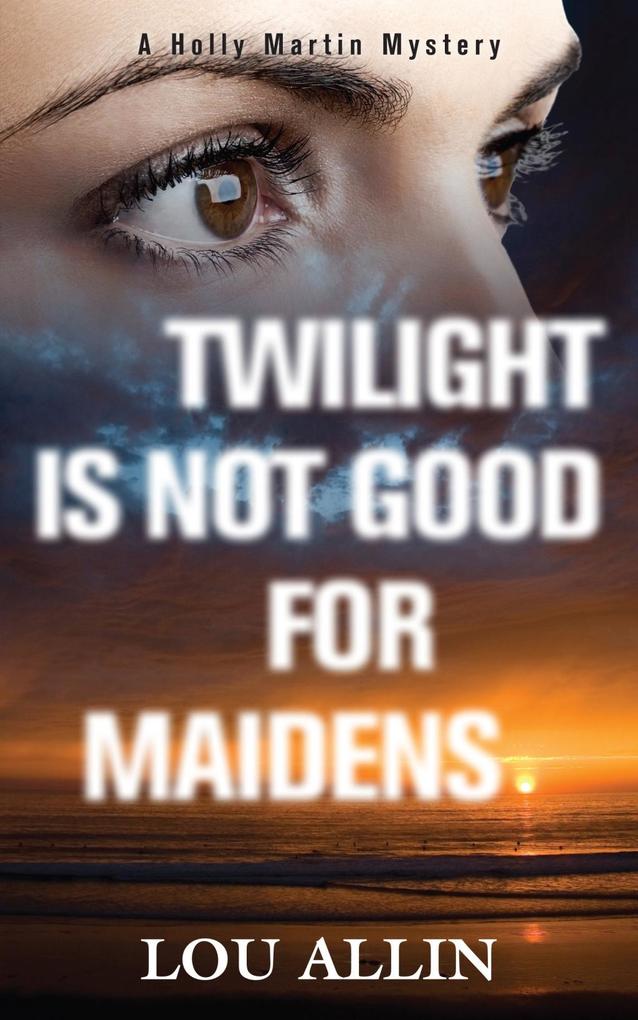 Produktbild: Twilight Is Not Good for Maidens | Lou Allin