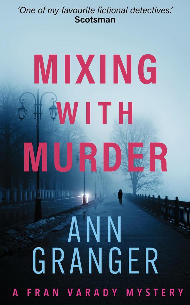 Produktbild: Mixing With Murder (Fran Varady 6) | Ann Granger