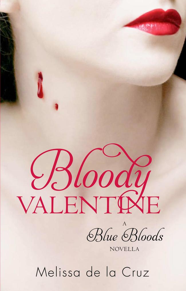 Produktbild: Bloody Valentine | Melissa De La Cruz