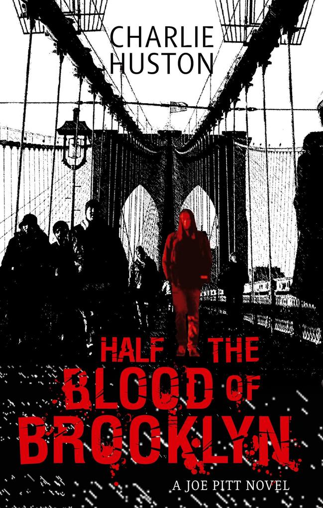 Produktbild: Half The Blood Of Brooklyn | Charlie Huston