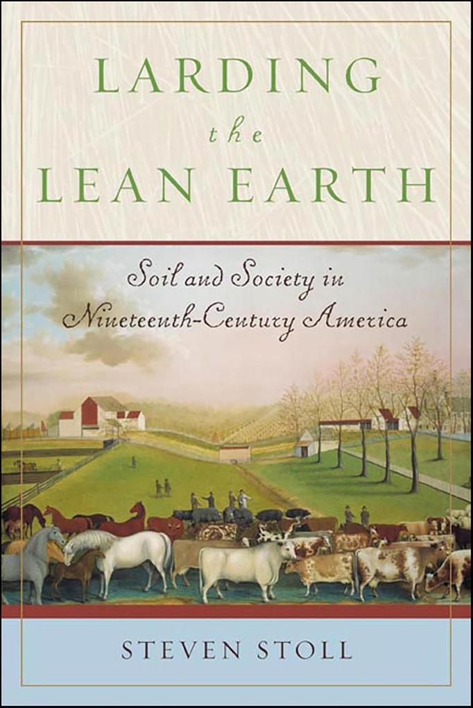 Produktbild: Larding the Lean Earth | Steven Stoll
