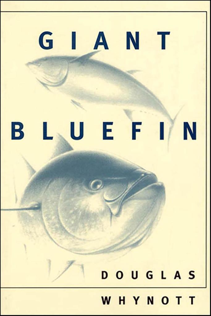 Produktbild: Giant Bluefin | Douglas Whynott