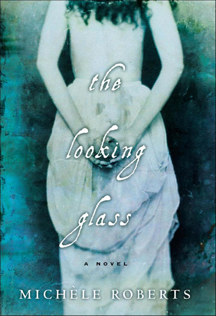 Produktbild: The Looking Glass | Michèle Roberts
