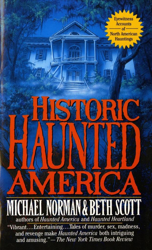 Produktbild: Historic Haunted America | Michael Norman, Beth Scott