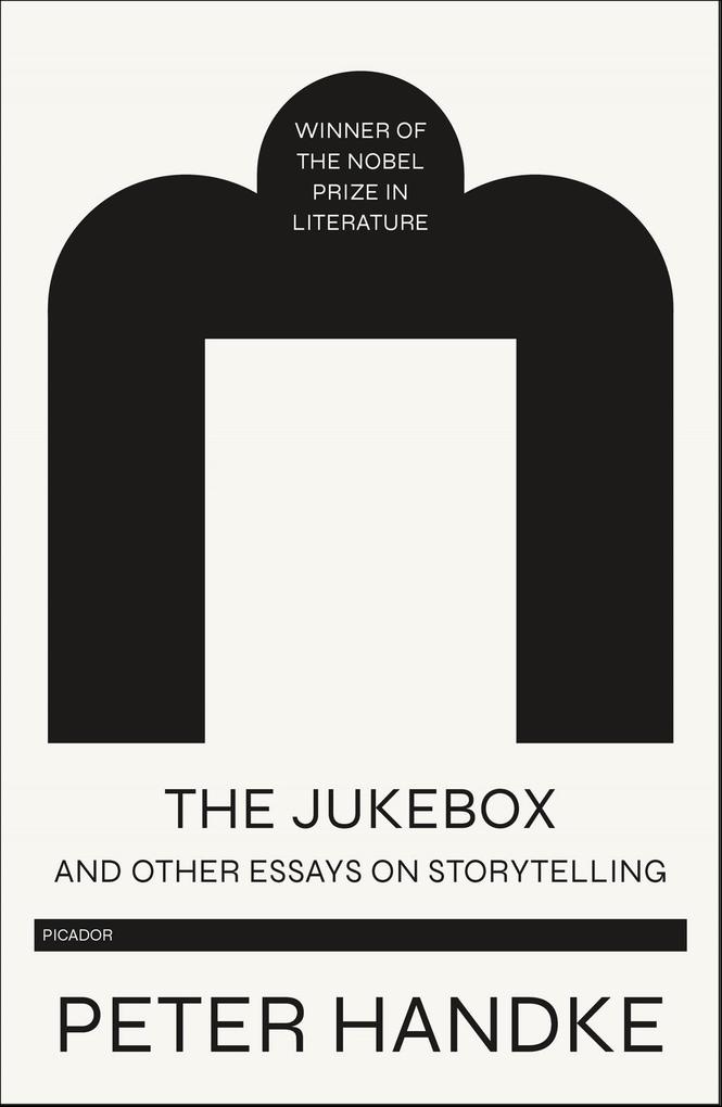 Produktbild: The Jukebox and Other Essays on Storytelling | Peter Handke