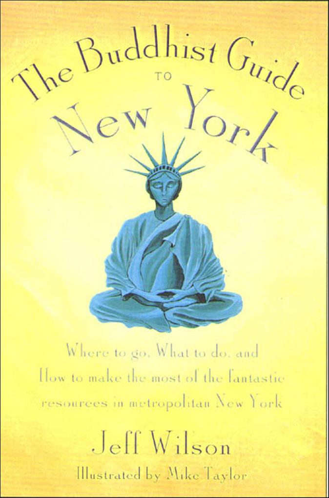 Produktbild: The Buddhist Guide to New York | Jeff Wilson