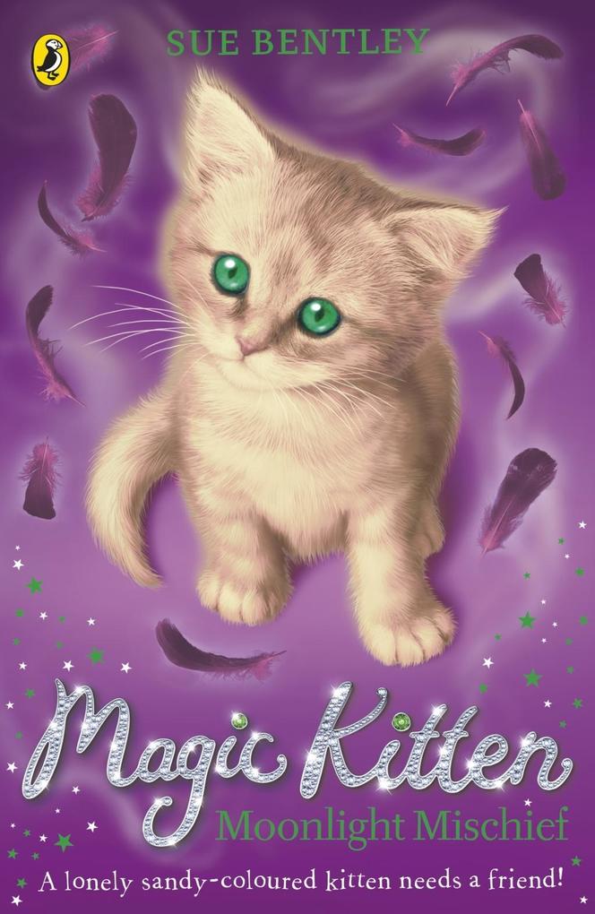 Produktbild: Magic Kitten: Moonlight Mischief | Sue Bentley