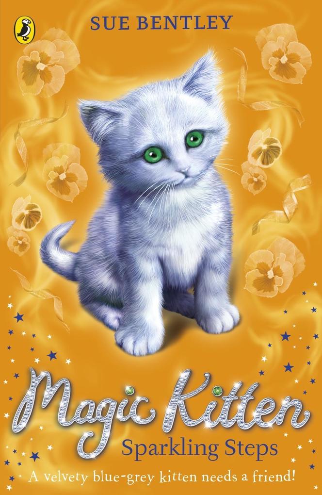 Produktbild: Magic Kitten: Sparkling Steps | Sue Bentley