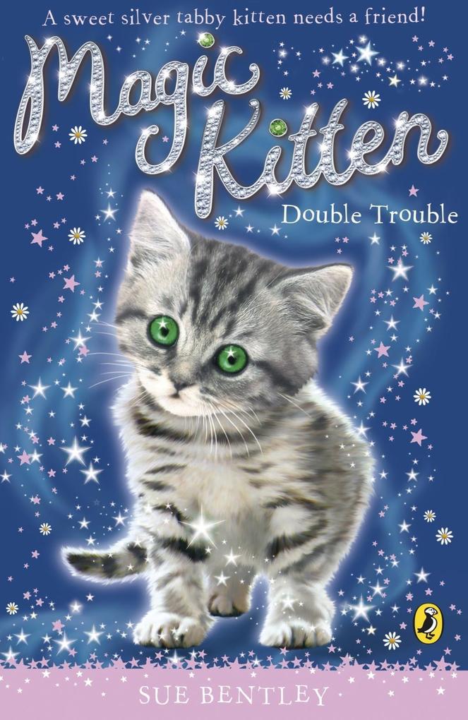 Produktbild: Magic Kitten: Double Trouble | Sue Bentley