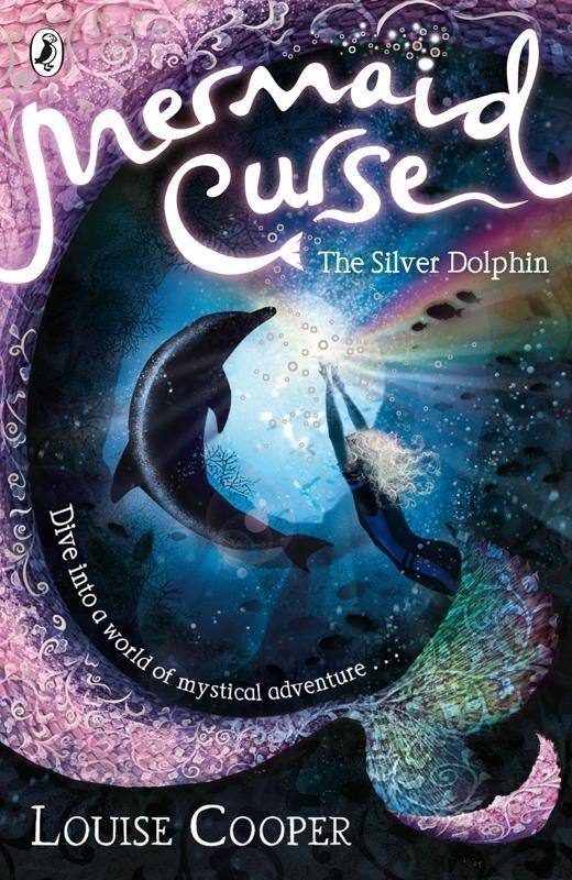 Produktbild: Mermaid Curse: The Silver Dolphin | Louise Cooper