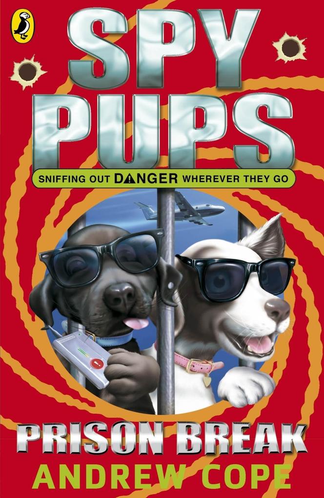 Produktbild: Spy Pups: Prison Break | Andrew Cope