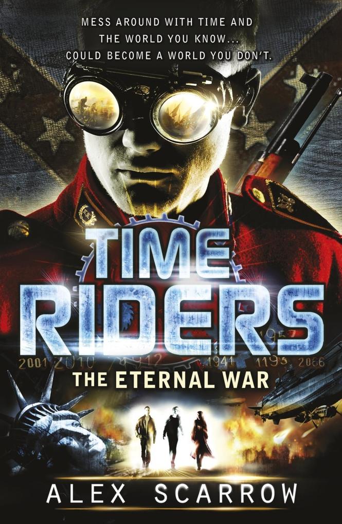 Produktbild: TimeRiders: The Eternal War (Book 4) | Alex Scarrow