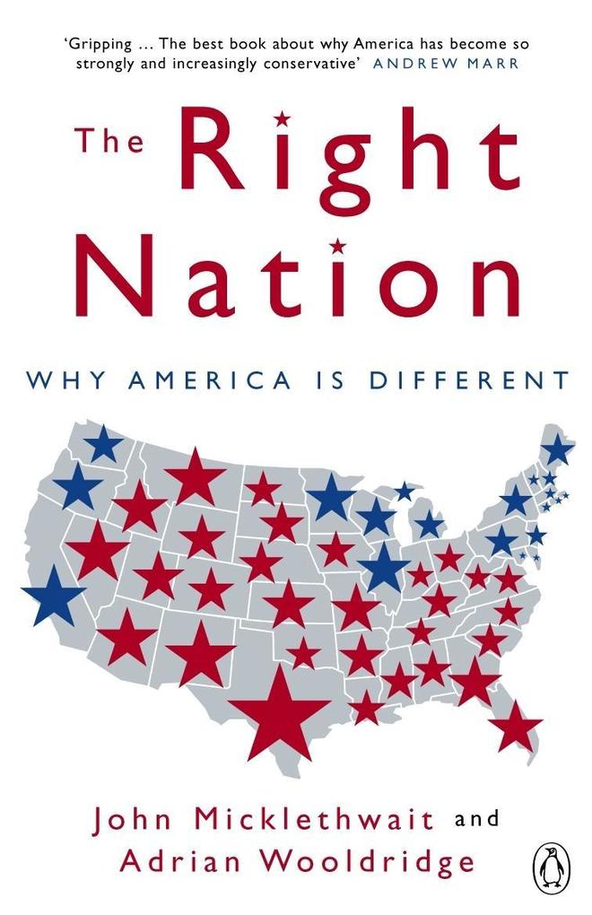 Produktbild: The Right Nation | Adrian Wooldridge, John Micklethwait