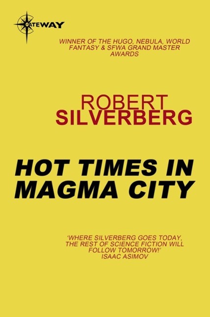 Produktbild: Hot Times in Magma City | Robert Silverberg