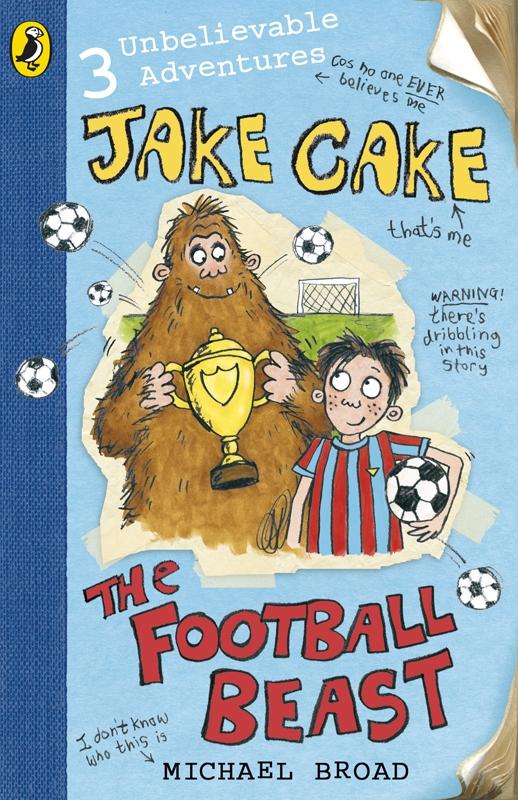 Produktbild: Jake Cake: The Football Beast | Michael Broad