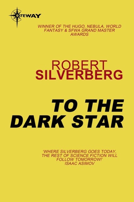Produktbild: To the Dark Star | Robert Silverberg