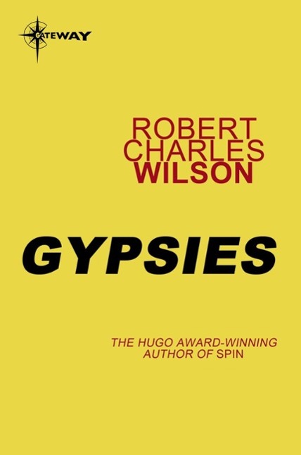 Produktbild: Gypsies | Robert Charles Wilson