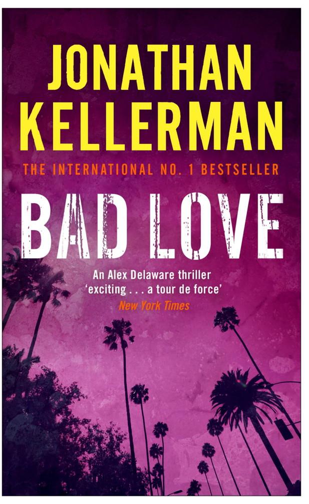 Produktbild: Bad Love (Alex Delaware series, Book 8) | Jonathan Kellerman