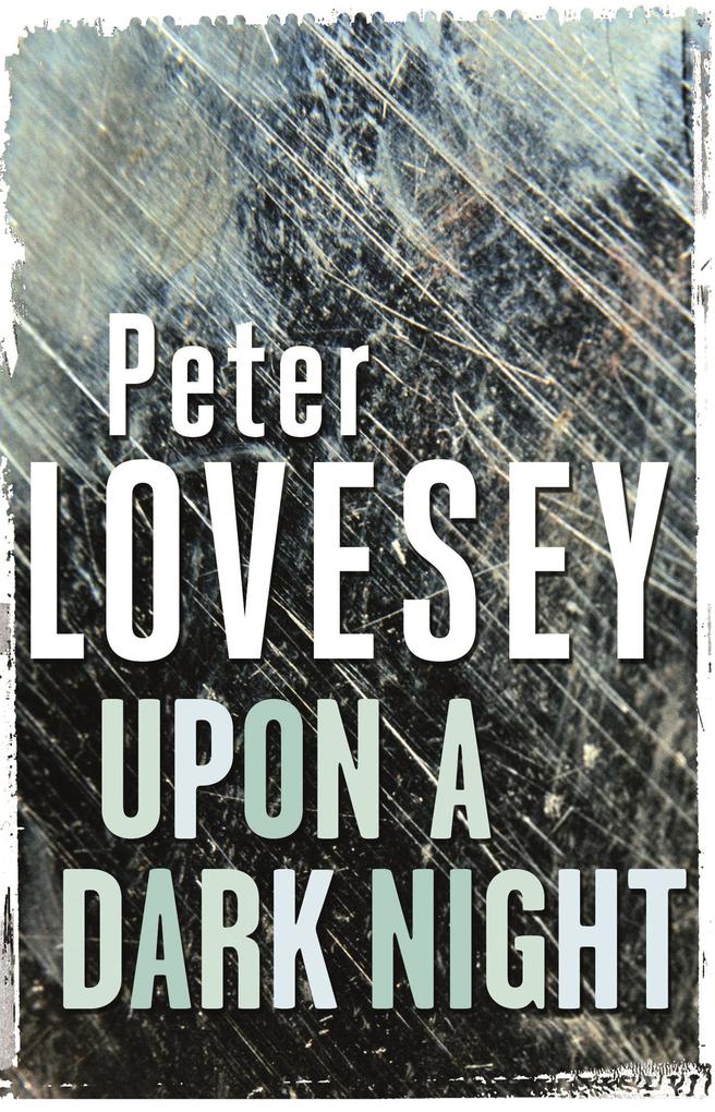 Produktbild: Upon A Dark Night | Peter Lovesey