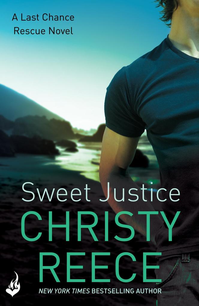 Produktbild: Sweet Justice: Last Chance Rescue Book 7 | Christy Reece