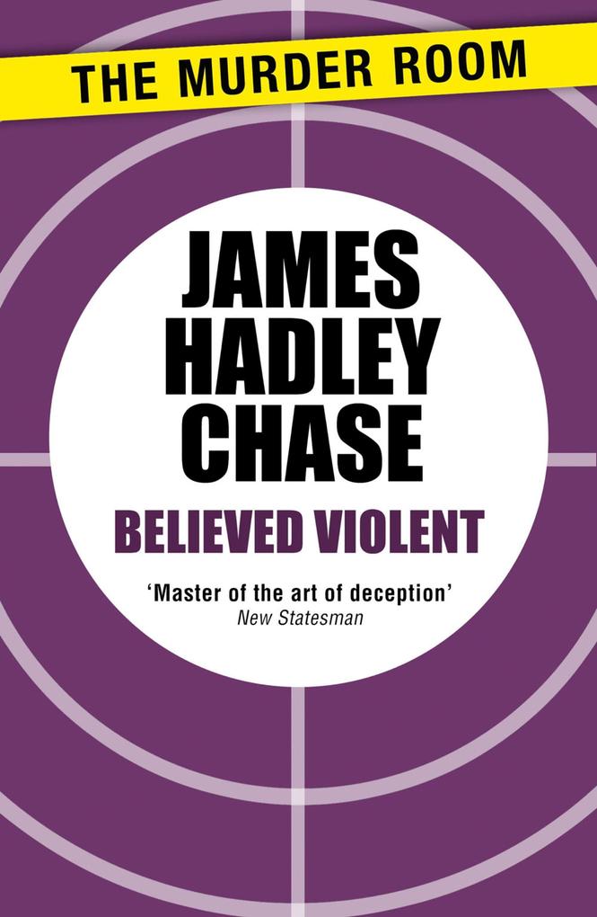 Produktbild: Believed Violent | James Hadley Chase
