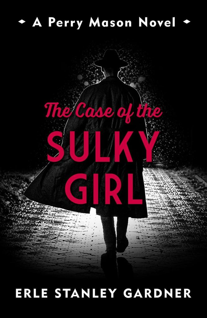 Produktbild: The Case of the Sulky Girl | Erle Stanley Gardner