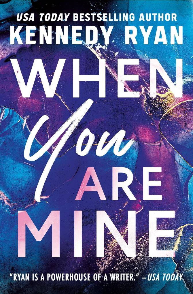 Produktbild: When You Are Mine | Kennedy Ryan