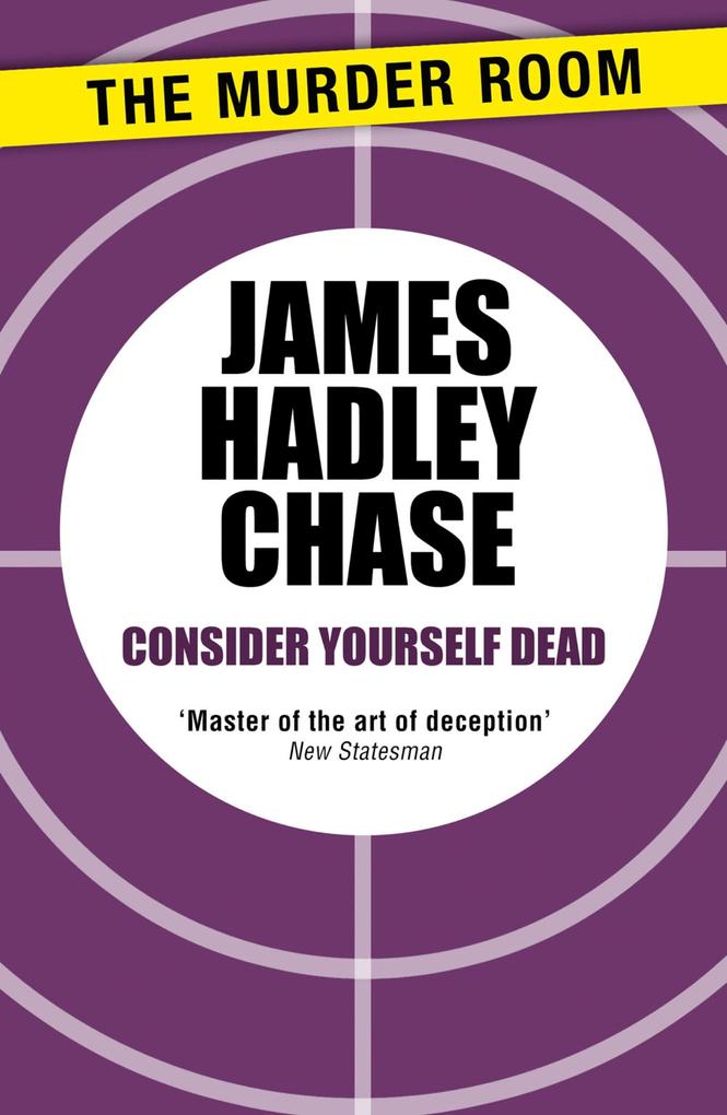 Produktbild: Consider Yourself Dead | James Hadley Chase