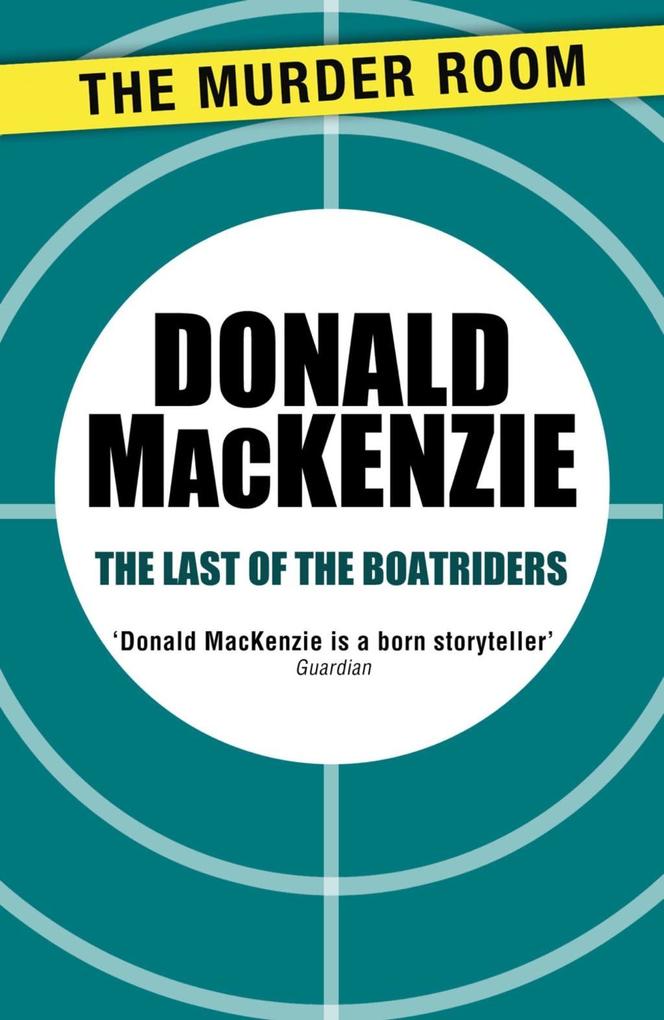 Produktbild: The Last of the Boatriders | Donald MacKenzie