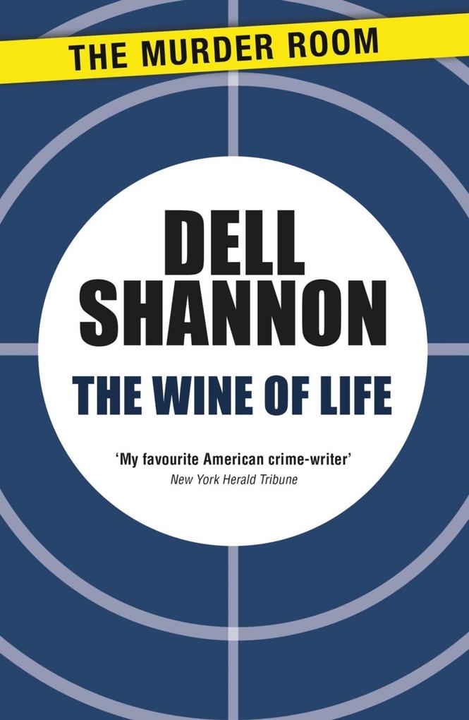Produktbild: The Wine of Life | Dell Shannon