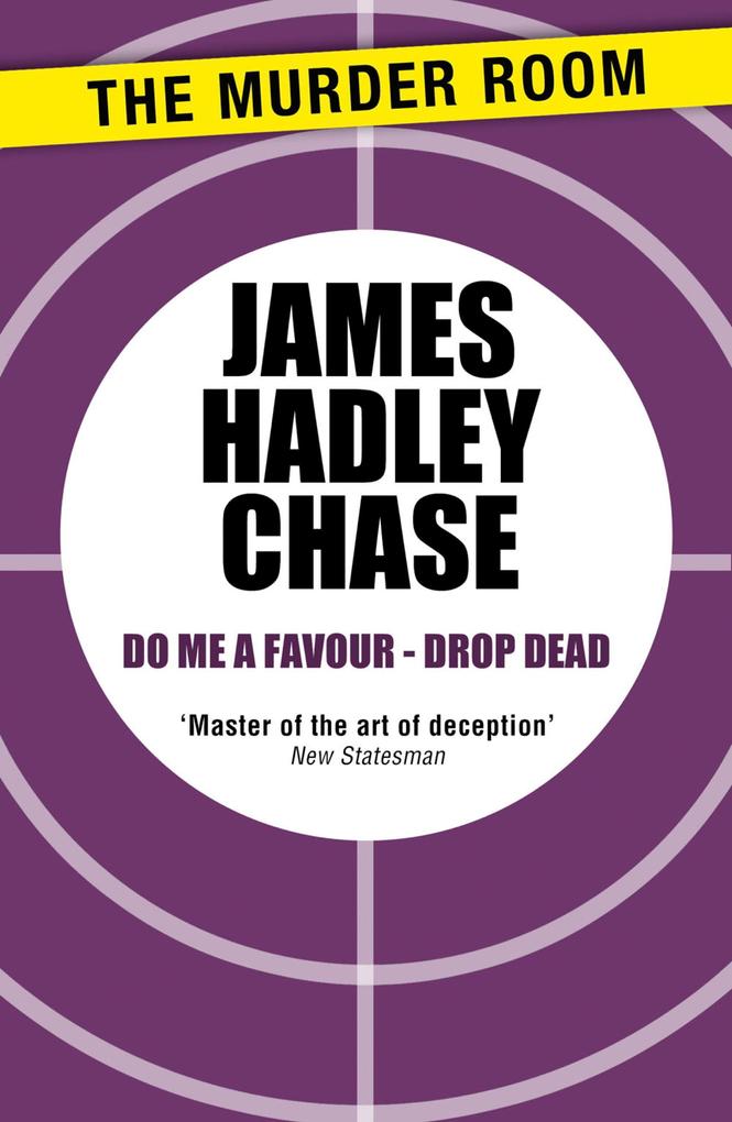 Produktbild: Do me a Favour - Drop Dead | James Hadley Chase