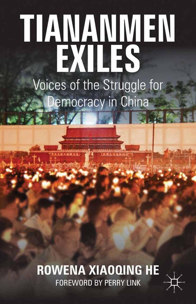 Produktbild: Tiananmen Exiles | Rowena Xiaoqing He