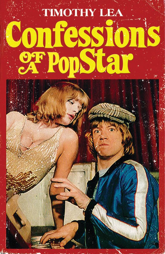 Produktbild: Confessions of a Pop Star | Timothy Lea