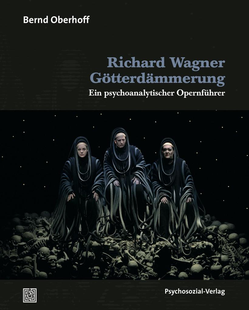 Produktbild: Richard Wagner: Götterdämmerung | Bernd Oberhoff