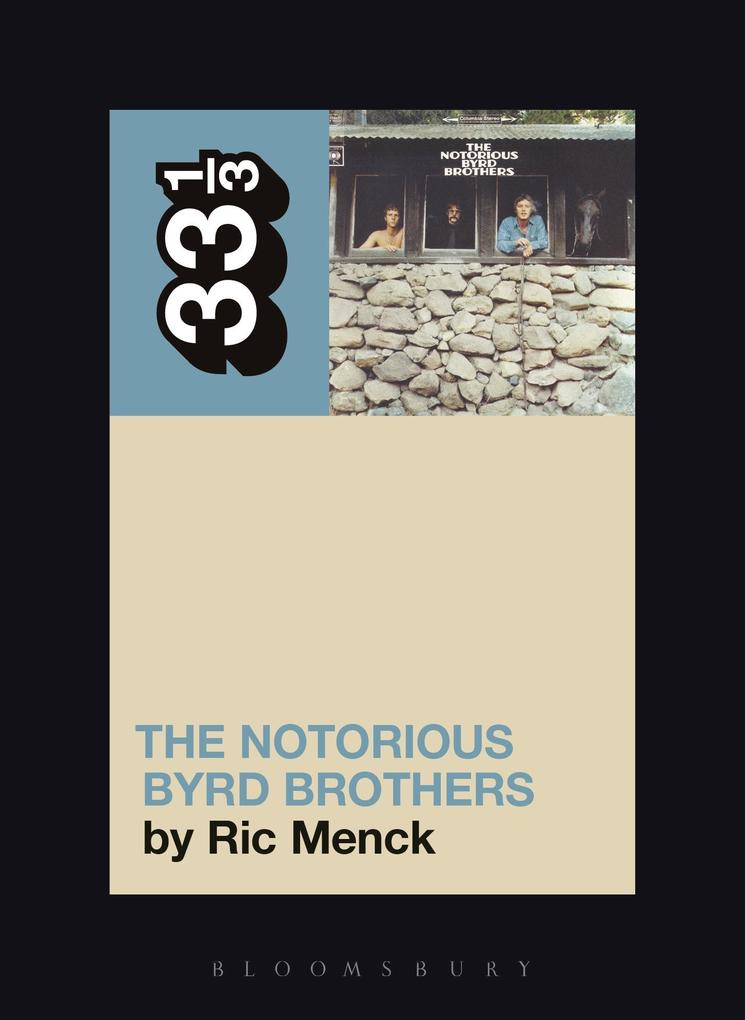Produktbild: The Byrds' The Notorious Byrd Brothers | Ric Menck