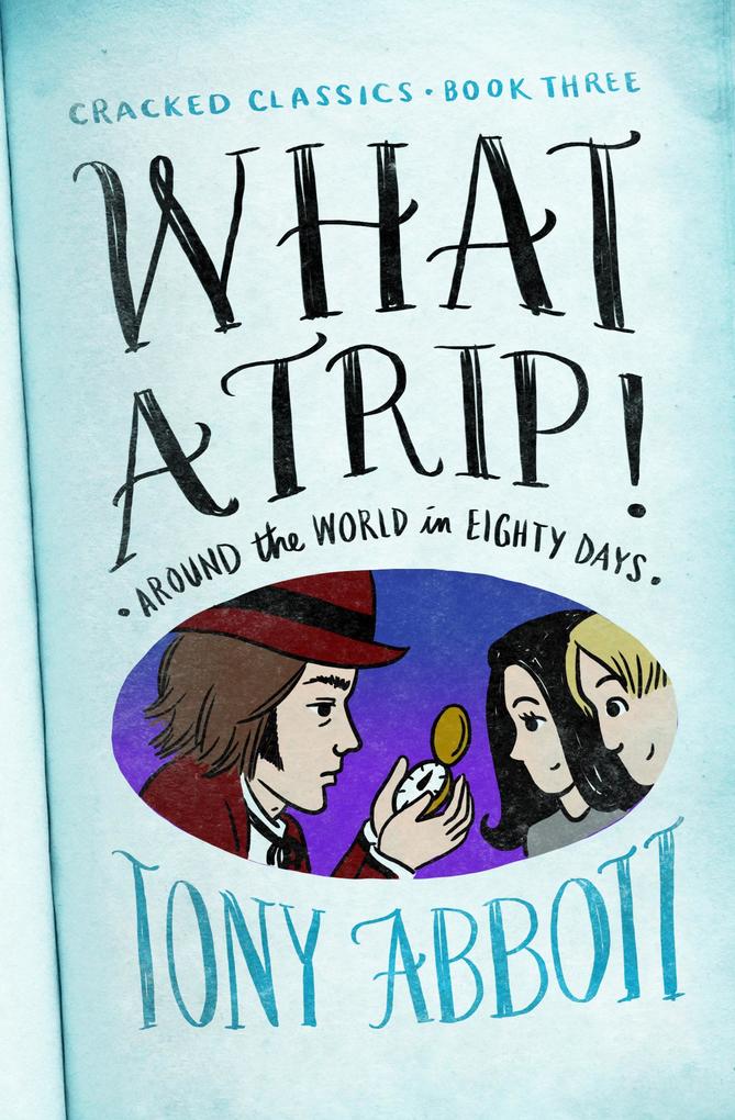 Produktbild: What a Trip! | Tony Abbott