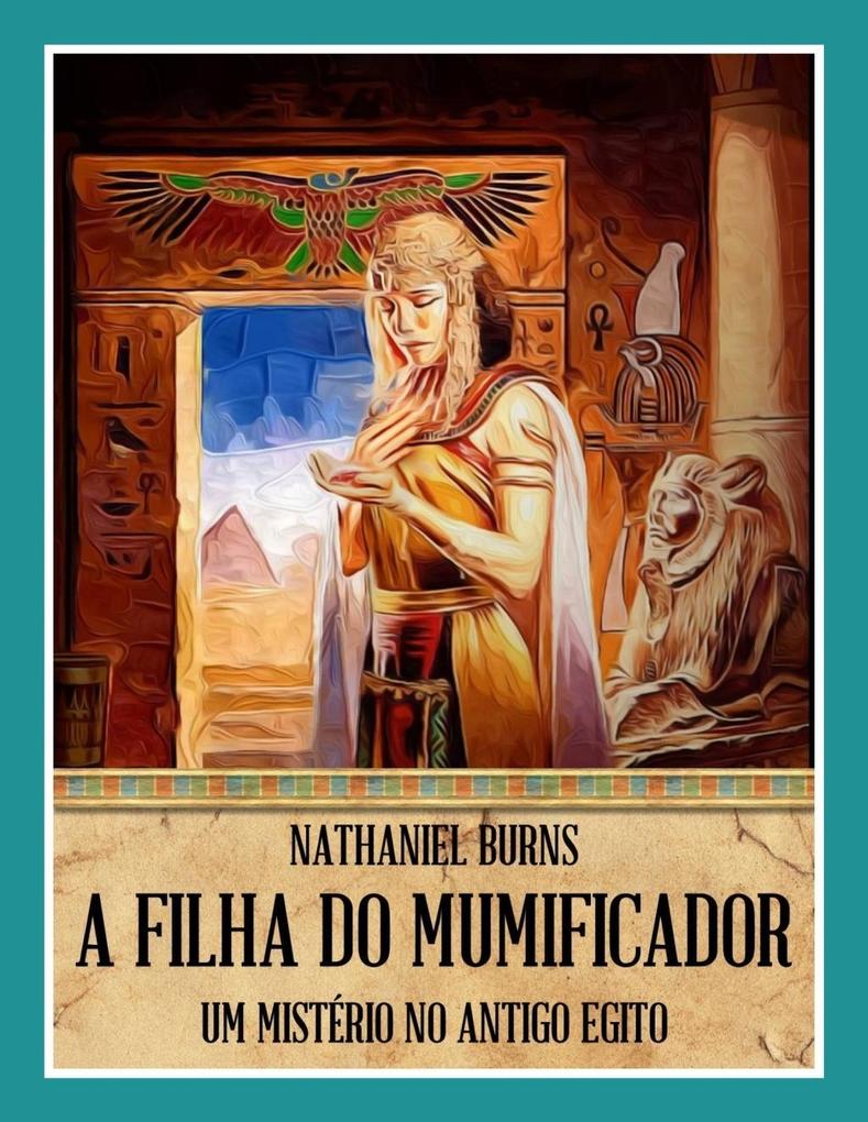 Produktbild: Filha Do Mumificador | Nathaniel Burns