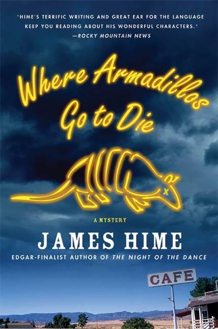 Produktbild: Where Armadillos Go to Die | James Hime