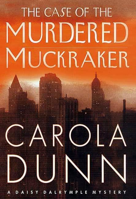 Produktbild: The Case of the Murdered Muckraker | Carola Dunn
