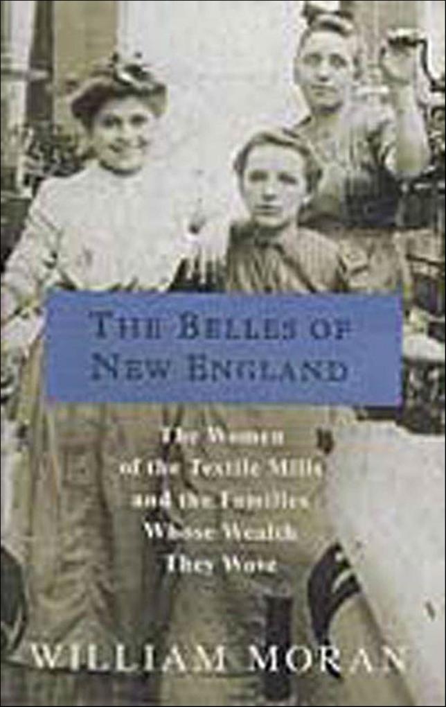 Produktbild: The Belles of New England | William Moran